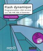 Couverture du livre « Creer Du Contenu Dynamique Sous Flash » de Philippe Archontakis aux éditions Dunod
