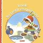 Couverture du livre « Imok le petit esquimau » de Delahaye Gilbert et Robert Marsia aux éditions Casterman