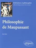 Couverture du livre « Philosophie de maupassant » de Jean Salem aux éditions Ellipses