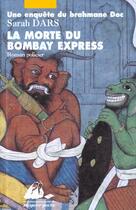 Couverture du livre « La morte du Bombay Express » de Sarah Dars aux éditions Picquier