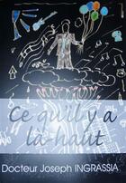 Couverture du livre « Ce qu'il y a là-haut » de Joseph Ingrassia aux éditions Dolomites