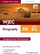 Couverture du livre « WJEC AS Geography Student Unit Guide New Edition: Unit G2 Changing Hum » de Warn Sue aux éditions Hodder Education Digital