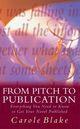 Couverture du livre « From Pitch to Publication » de Blake Carole aux éditions Reference Digital