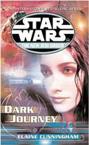 Couverture du livre « Star Wars: The New Jedi Order - Dark Journey » de Elaine Cunningham aux éditions Random House Digital