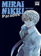 Couverture du livre « Mirai Nikki ; le journal du futur : paradox » de Sakae Esuno aux éditions Casterman