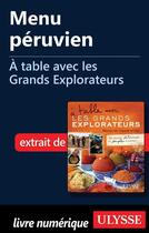 Couverture du livre « À table avec les Grands Explorateurs ; menu péruvien » de Josee Gaudreau aux éditions Ulysse