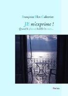 Couverture du livre « Je m'exprime ! » de FranÇoise Blot-Culerrier aux éditions Books On Demand