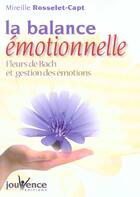 Couverture du livre « La balance emotionnelle » de Rosselet-Capt M. aux éditions Jouvence
