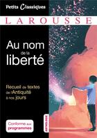 Couverture du livre « Au nom de la liberté » de  aux éditions Larousse