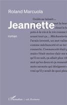 Couverture du livre « Jeannette » de Roland Marcuola aux éditions L'harmattan