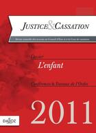 Couverture du livre « Justice et cassation ; l'enfant (édition 2011) » de  aux éditions Dalloz