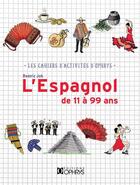 Couverture du livre « L'espagnol de 11 à 99 ans » de Beatrice Job aux éditions Ophrys