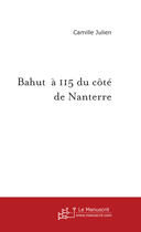 Couverture du livre « Bahut à 115 du côte de nanterre » de Julien-C aux éditions Le Manuscrit