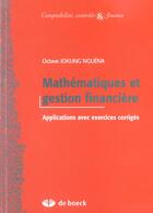 Couverture du livre « Mathématiques et gestion financière » de Octave Jokung Nguena aux éditions De Boeck Superieur