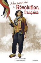 Couverture du livre « Nous Avons Vecu La Revolution Francaise » de Camille Villars aux éditions Viamedias