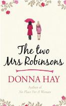 Couverture du livre « The Two Mrs Robinsons » de Donna Hay aux éditions Orion Digital