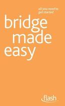 Couverture du livre « Bridge Made Easy: Flash » de David Bird aux éditions Hodder Education Digital