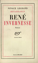 Couverture du livre « Rene invernesse » de Legrand Ignace aux éditions Gallimard (patrimoine Numerise)