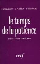 Couverture du livre « Le temps de la patience » de Marguerite Hoppenot aux éditions Cerf