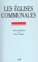 Couverture du livre « Les eglises communales » de Marguerite Hoppenot aux éditions Cerf
