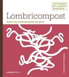 Couverture du livre « Lombricompost » de Vincent Desbois aux éditions Rustica Editions