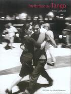 Couverture du livre « Invitation au tango » de Pedro Lombardi aux éditions Altinea