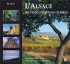 Couverture du livre « L'Alsace ; souvenirs d'écrivains célèbres » de Gisele Loth et Bernard Naegelen aux éditions Editions Sutton