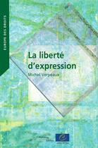 Couverture du livre « La liberté d'expression » de Michel Verpeaux aux éditions Conseil De L'europe