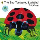 Couverture du livre « The bad-tempered ladybird » de Eric Carle aux éditions Children Pbs