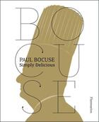 Couverture du livre « Paul Bocuse: simply delicious » de Paul Bocuse aux éditions Flammarion
