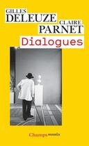 Couverture du livre « Dialogues » de Gilles Deleuze aux éditions Flammarion