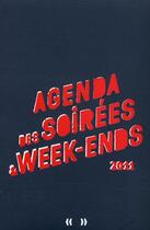 Couverture du livre « Agenda des soirees et des week-ends » de Fay Claire et Sylvain Payelle aux éditions Casterman