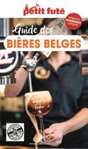 Couverture du livre « GUIDE PETIT FUTE ; THEMATIQUES ; bières belges (édition 2021) » de Collectif Petit Fute aux éditions Le Petit Fute