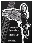 Couverture du livre « Damien Deroubaix ; best of » de  aux éditions Bernard Chauveau