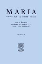 Couverture du livre « Maria - etudes sur la sainte vierge - tome 7 » de Galot/Aldama/Nicolas aux éditions Beauchesne Editeur