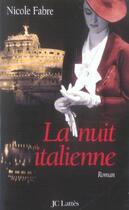 Couverture du livre « La nuit italienne » de Nicole Fabre aux éditions Jc Lattes