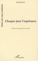 Couverture du livre « CHAQUE JOUR L'ESPÉRANCE » de Tanella Boni aux éditions L'harmattan