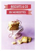 Couverture du livre « Biscuits and co en 140 recettes » de Heloise Martel aux éditions First