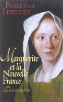 Couverture du livre « Marguerite et la nouvelle france - tome 2 - vol02 » de Lepeltier Francoise aux éditions Plon