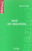 Couverture du livre « Droit des obligations » de Bertrand Fages aux éditions Lgdj