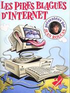 Couverture du livre « Les Pires Blagues D'Internet » de Jean Roucas aux éditions Marabout