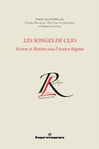 Couverture du livre « Les songes de Clio : Fiction et histoire sous l'Ancien Régime » de Sabrina Vervacke aux éditions Hermann