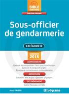 Couverture du livre « Sous-officier de gendarmerie ; catégorie B (concours 2018) » de Marc Dalens aux éditions Studyrama