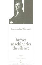 Couverture du livre « Breves machineries du silence » de Waresquiel E D. aux éditions Cherche Midi