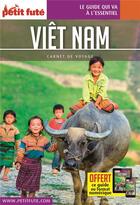 Couverture du livre « Carnet de voyage : Viêt Nam (édition 2018) » de Collectif Petit Fute aux éditions Le Petit Fute