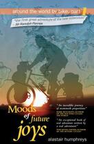 Couverture du livre « Moods of Future Joys » de Humphreys Alastair aux éditions Eye Books