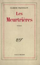 Couverture du livre « Les meurtrieres » de Francillon Clarisse aux éditions Gallimard