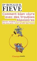Couverture du livre « Comment bien vivre avec des troubles bipolaires » de Ronald R. Fieve aux éditions Flammarion