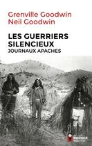 Couverture du livre « Les guerriers silencieux » de Neil Goodwin aux éditions Rocher