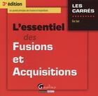 Couverture du livre « L'essentiel des fusions et acquisitions (édition 2015-2016) » de Eric Tort aux éditions Gualino